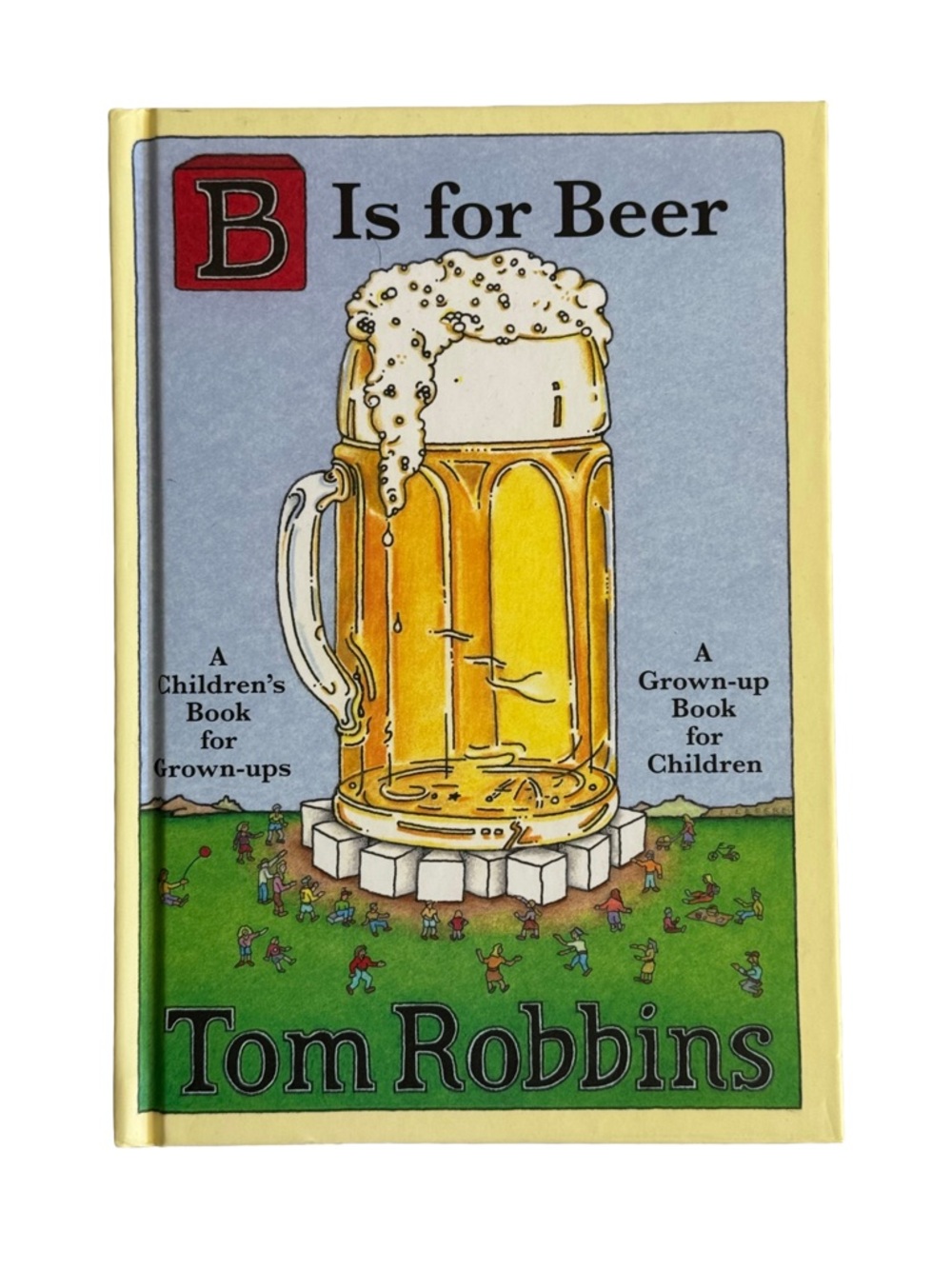 "B Is for Beer" Hardcover Book By Tim Robbins